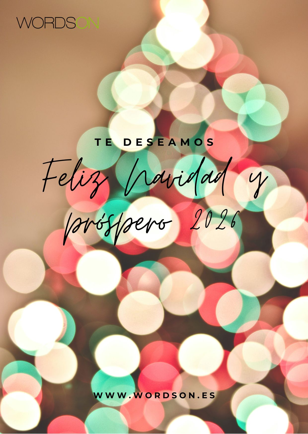 El equipo de WordsOn Traducciones te desea una feliz Navidad y un 2026 lleno de grandes proyectos.